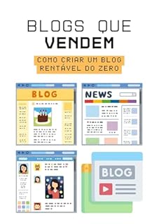 Livro Blogs que Vendem: Como Criar um Blog Rentável do Zero