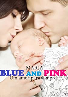 Livro BLUE AND PINK: Um amor para sempre.