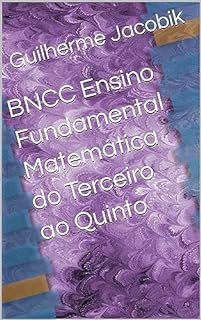 Livro BNCC Ensino Fundamental Matemática do Terceiro ao Quinto (Série A Matemática na BNCC)