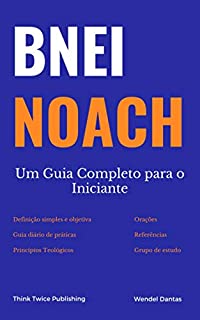 Bnei Noach: Um Guia Completo para o Iniciante