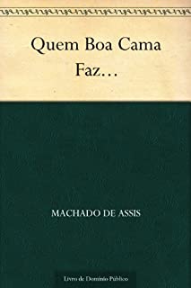 Livro Quem Boa Cama Faz...