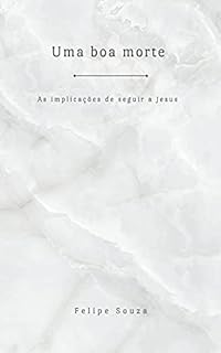 Livro Uma boa morte: As implicações de seguir a Jesus