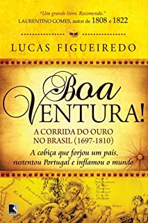 Livro Boa Ventura!: A corrida do ouro no Brasil (1697-1810)