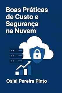 Livro Boas Práticas de Custo e Segurança na Nuvem