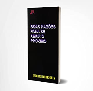 Livro BOAS RAZÕES PARA SE AMAR O PRÓXIMO