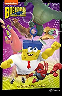 Livro Bob Esponja - Um Herói Fora D Água: O livro do filme