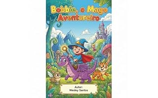 Livro Bobbie Goods – Aventuras para Colorir e Aprender: Livro Infantil Trilíngue (PT/EN/ES) com Bobbie, o Mago Aventureiro, Ilustrações Cartoon e Jogos