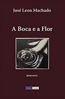 Livro A Boca e a Flor