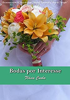 Bodas por Interesse (Série Clube do Buquê - Livro 3)