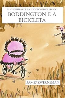Livro Boddington e a Bicicleta (As Aventuras de Ta e Boddington Livro 3)