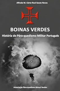 Boinas Verdes: História do Paraquedismo Militar Português