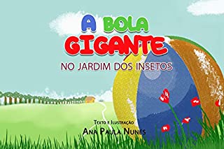 Livro A bola Gigante: No jardim dos Insetos