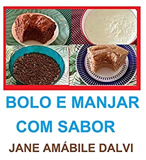 BOLO E MANJAR COM SABOR