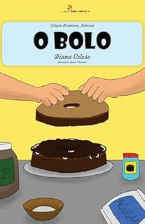 Livro O BOLO – Vol21: Alfabetização: Minha Primeira Leitura (Coleção Primeiras Leituras)