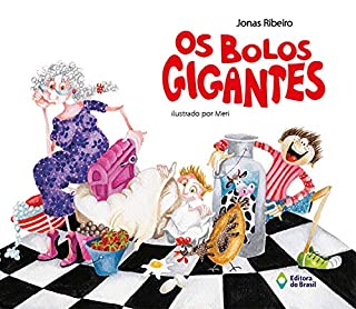 Livro Os bolos gigantes (Retratos da Imaginação)