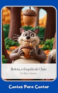Livro Bolota, O Esquilo de Chão (Contos Para Contar)