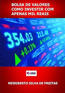Livro Bolsa De Valores Como Investir Com Apenas Mil Reais