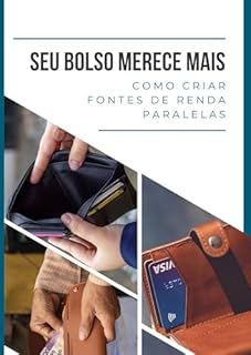 Livro Seu Bolso Merece Mais: Como Criar Fontes de Renda Paralelas