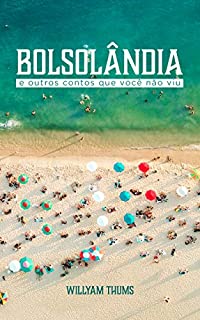 Livro Bolsolândia: e outros contos que você não viu