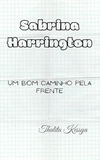 Livro Um Bom Caminho Pela Frente (Sabrina Harrington Livro 3)