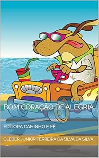Livro BOM CORAÇÃO DE ALEGRIA : EDITORA CAMINHO E FÉ