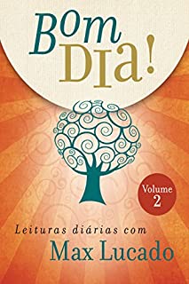 Livro Bom dia!: Leituras diárias com Max Lucado (vol. 2)