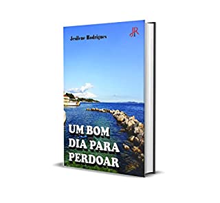 Livro UM BOM DIA PARA PERDOAR