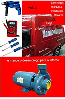 Livro Seja o bom marido de aluguel: e mande o desemprego para o inferno