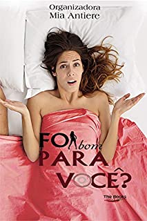 Livro Foi bom para você?