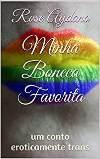 Livro Minha Boneca Favorita: um conto eroticamente trans