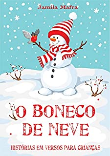 Livro O Boneco de Neve: histórias em versos para crianças