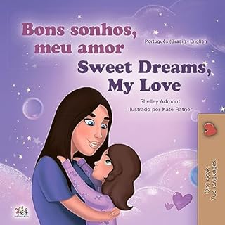 Livro Bons sonhos, meu amor! Sweet Dreams, My Love!