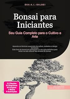 Livro Bonsai para Iniciantes: Seu Guia Completo para o Cultivo e Arte