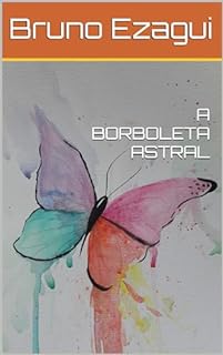 Livro A BORBOLETA ASTRAL