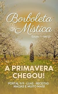 Livro Borboleta Mística: A primavera chegou!