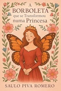 Livro A Borboleta Que Se Transformou numa Princesa