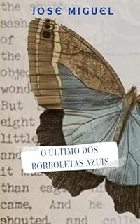 Livro O ÚLTIMO DOS BORBOLETAS AZUIS