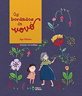 Livro Os bordados da vovó (Hoje Tem História!)