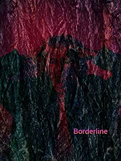 Livro Borderline - Seu pesadelo acontece 24 horas por dia, 7 dias por semana
