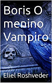 Livro Boris O menino Vampiro (Contos de suspense e terror Livro 18)