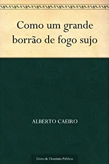 Livro Como um grande borrão de fogo sujo