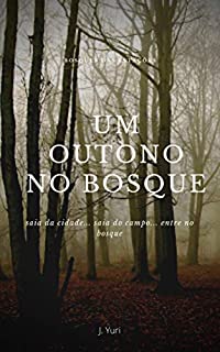 Livro Bosque das Estações: Um Outono no Bosque