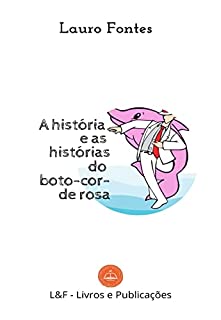 Livro O Boto (A Lenda do Boto Livro 1)