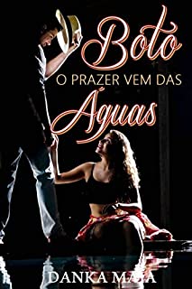 Livro Boto: O Prazer Vem Das Águas