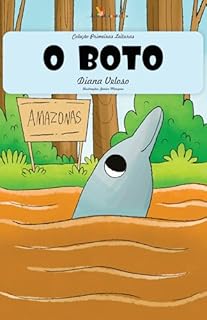 Livro O BOTO – Vol22: Alfabetização: Minha Primeira Leitura (Coleção Primeiras Leituras)