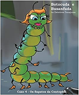 Livro BOTOCUDA E BUSANFUDA: AS DETETIVES TANAJURAS
