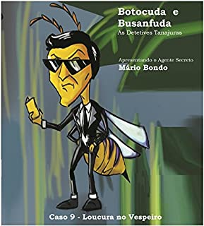 BOTOCUDA E BUSANFUDA: AS DETETIVES TANAJURAS