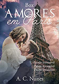 Livro Box Amores em Paris: Pecado Irresistível, Paixão Irresistível e Desejo Irresistível