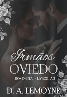 Box Digital Irmãos Oviedo - Volume 1: Livros 1 a 3: “Uma Mãe Para a Filha do CEO; “Um Bebê por Contrato”; “Como Domar um Mulherengo” + capítulos bônus + ilustrações