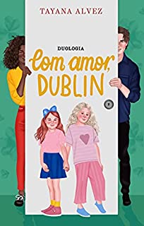 Livro Box: Duologia Com amor, Dublin: O Irlandês, O Casamento, O Natal do Irlandês e Bônus....